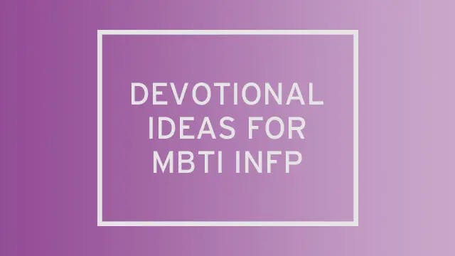 A pink-purple gradient with "devotional ideas for MBTI INFP" written over it.