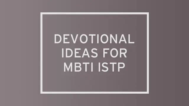 An iron-gray gradient with "devotional ideas for MBTI ISTP" written over it.