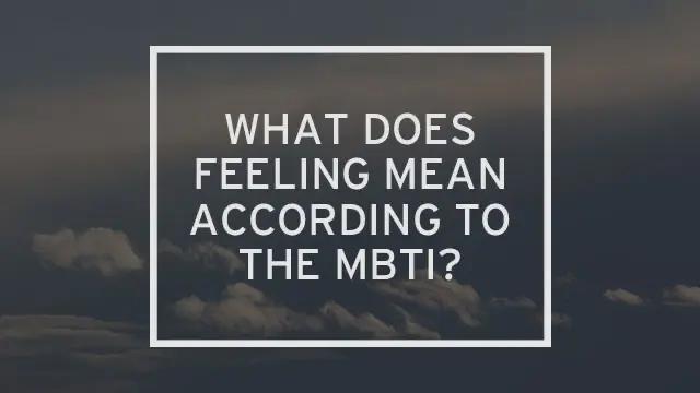 A photo of clouds with the words “what does feeling mean according to the MBTI?” written over it.